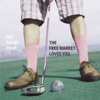 The Free Market Loves You 