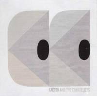 Factor and The Chandeliers