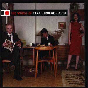 The worst of Black Box Recorder