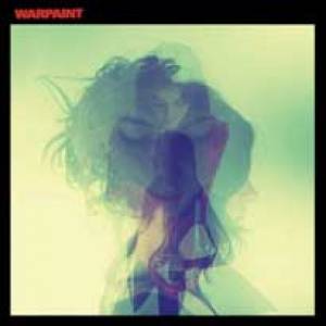 De l’amour à la mort chez Warpaint…