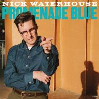 Nick Waterhouse voit la vie en bleu…