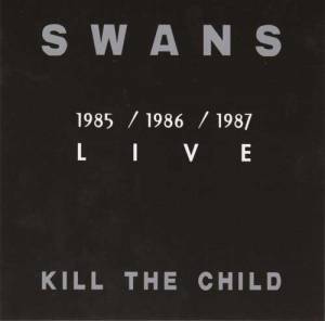 Kill the child - Real love