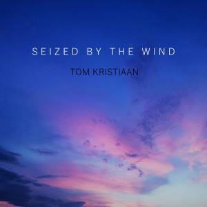 Seized By the Wind -single-