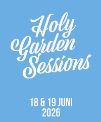 Holy Garden Sessions 2026 op 18 en 19 juni 2026 met Monza en Tourist LeMC