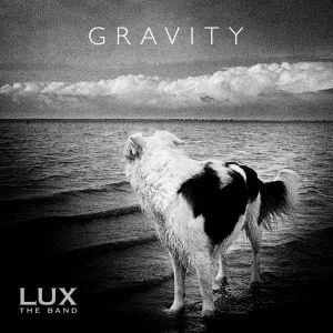 La force gravitationnelle de LUX the band…