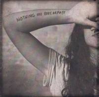 Nothing IIII Breakfast