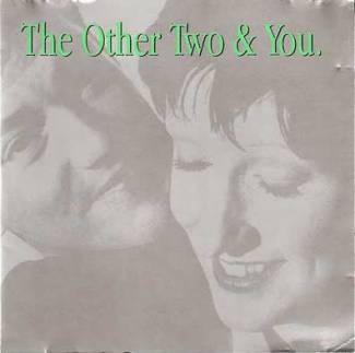 The Other Two &amp; You