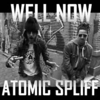 Et bien maintenant, Atomic Spliff