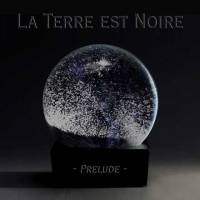 La Terre Est Noire
