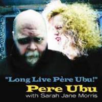 Long live Père Ubu