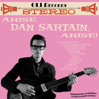 Dan Sartain, lève-toi et marche !
