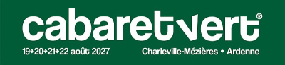 Cabaret Vert 2027 - 19 au 22 août 2027 - Premiers noms du Cabaret Vert 2027 :