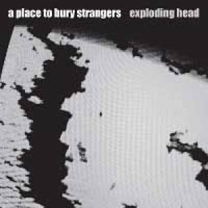 Un A Place To Bury Strangers explosif