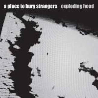 Un A Place To Bury Strangers explosif