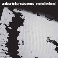 Un A Place To Bury Strangers explosif