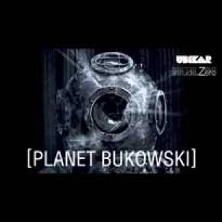 Ubikar sur sa planète Bukowski!