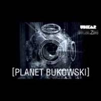 Ubikar sur sa planète Bukowski!