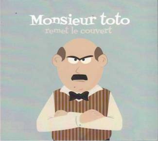 Monsieur Toto remet le couvert