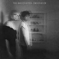 The Raveonettes en observation…