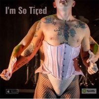 I’m So Tired -single-