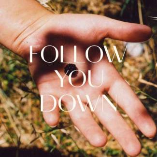 Follow You Down -single-