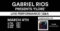 Gabriel Rios - livestream ‘Flore’ - Een ultieme cultuurschok, vanuit persoonlijk en emotioneel oogpunt