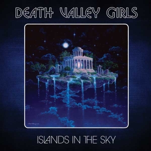 Les îles célestes de Death Valley Girls…