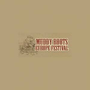 Muddy Roots Festival 2017 - Europe VI – Vol muzikale hoogtepunten!