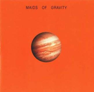 Maids Of Gravity