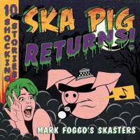 Ska Pig Returns!