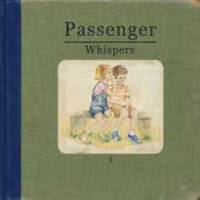 Les chuchotements de Passenger.