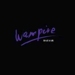 Quel Bazaar ce Wampire !