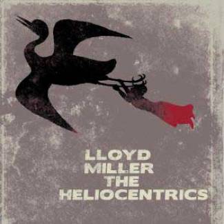Lloyd Miller And The Heliocentrics