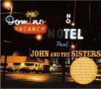 John &amp; The Sisters