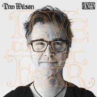 L’amour ne fait pas peur à Dan Wilson…