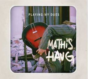 Playing my dues