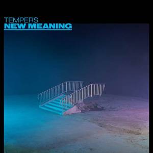 La nouvelle signification de Tempers…