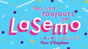 Ceci n'est toujours pas LaSemo 2021 : dimanche 11 juillet 