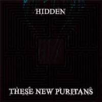 These New Puritans se cachent