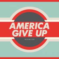 America Give Up