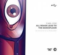 Tous les chemins mènent à Carl Cox.