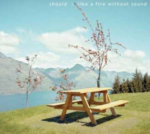 Like a Fire without Sound