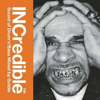 Incredible - Sound Od Drum´n´bass Mixed By Goldie