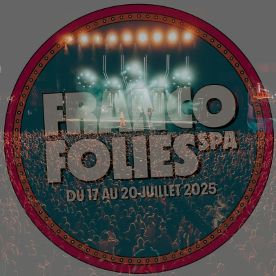 Les Francofolies 2025 à Spa: une affiche superbement éclectique