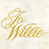 To Willie