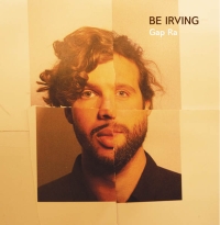 Le décalage mythologique de Be Irving…