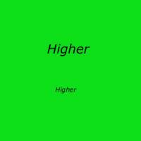 Higher (Ep)