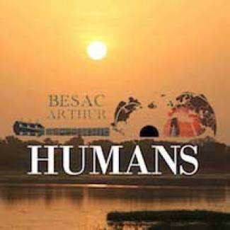 A la rencontre des "Humans" de Besac Arthur