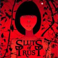 We are all sluts of trust