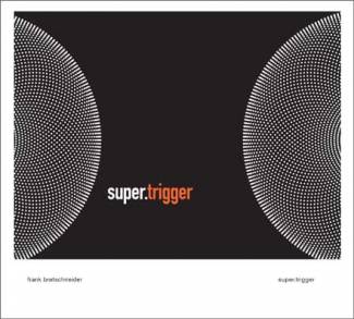 Super. Trigger